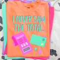 I Never Saw The Total PNG
