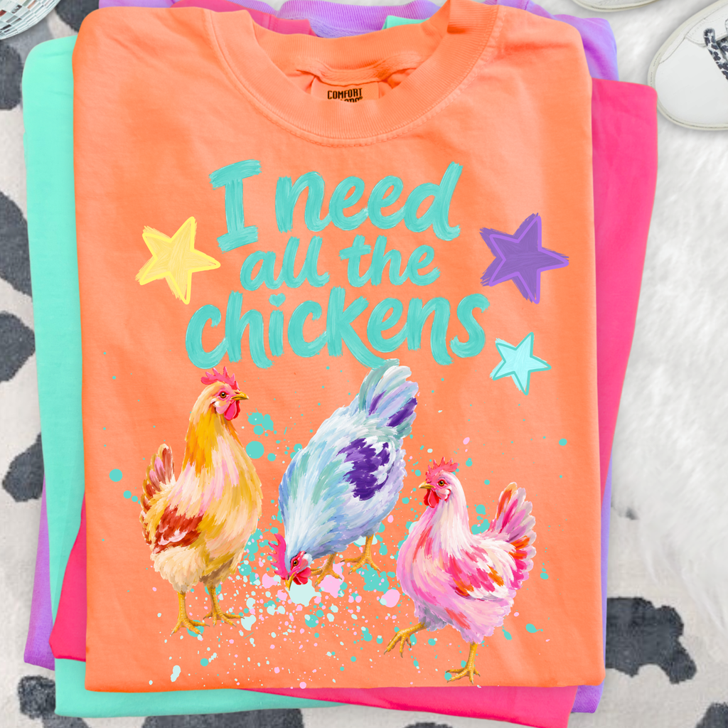 I Need All The Chickens Cute PNG Digital Dowload