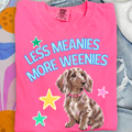 Less Meanies More Weenies Cute Dachshund PNG Digital Download