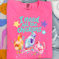 I Need All The Chickens Cute PNG Digital Dowload