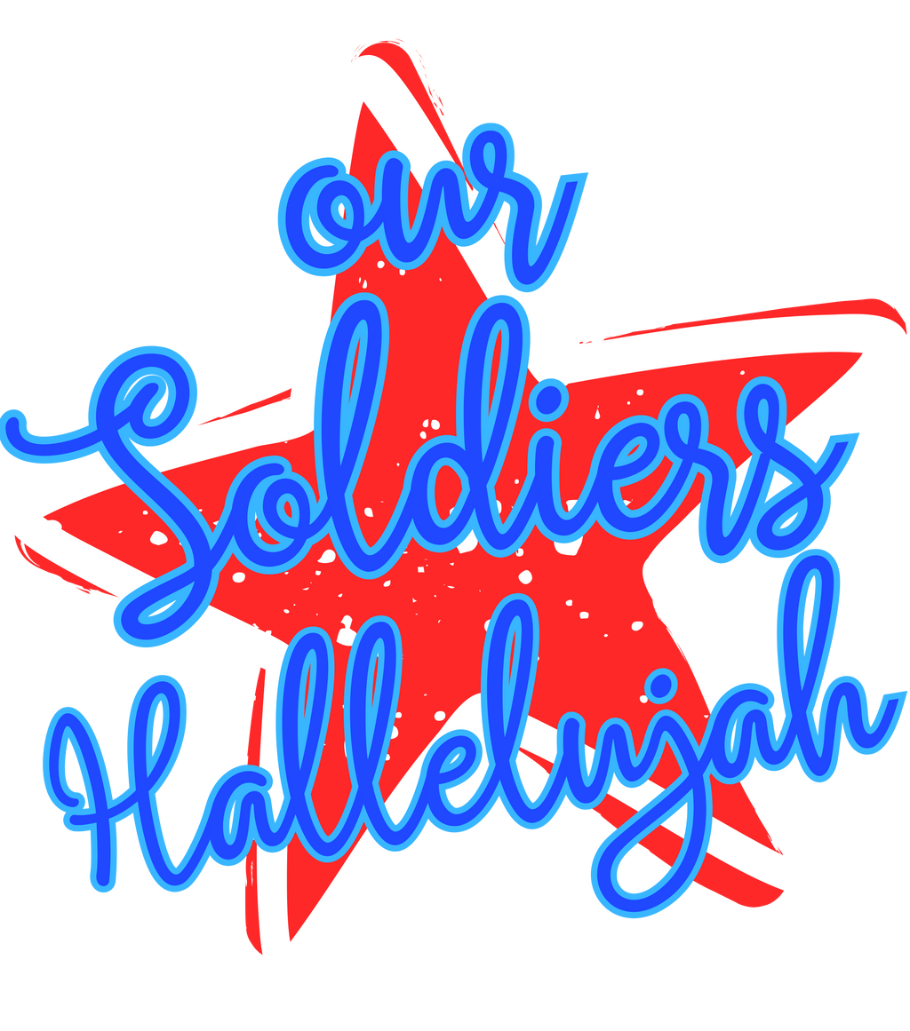 Our Soldiers Hallelujah PNG Digital Download